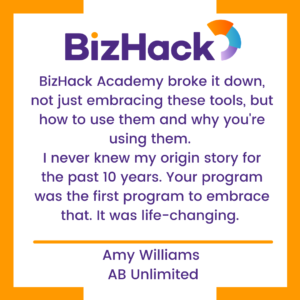 Testimonial quote on how BizHack helped Amy Williams find her origin story