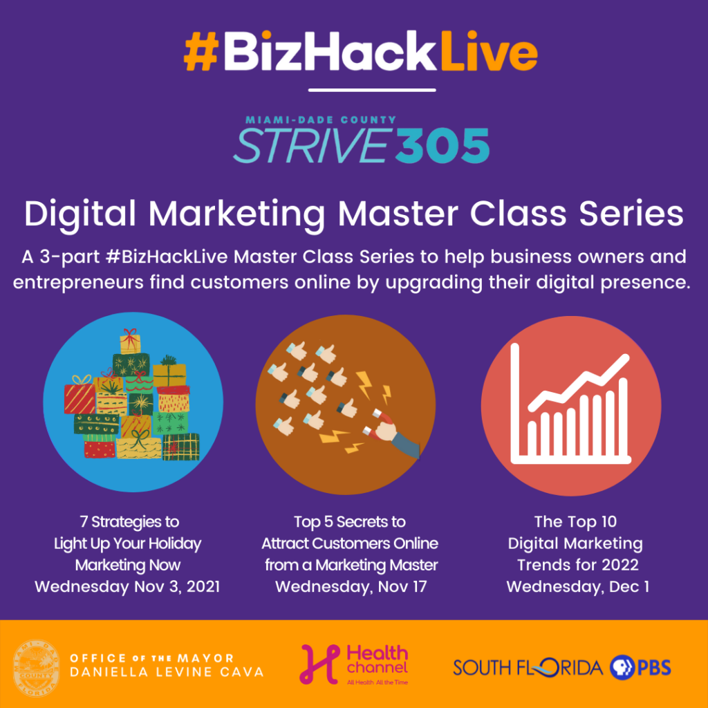 Miami-Dade’s Strive 305 Small Business Initiative Offers Additional Free Digital Marketing Master Classes After More than 250 Small Businesses Attend First Three Sessions